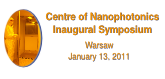 Inaugural Symposium of the Centre of Nanophotonics
